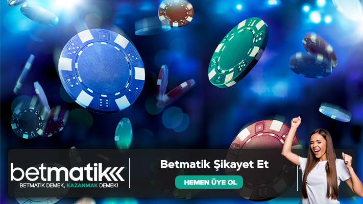 Betmatik Şikayet Et